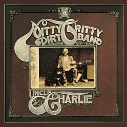 Nitty Gritty Dirt Band - Uncle Charlie & His Dog Teddy